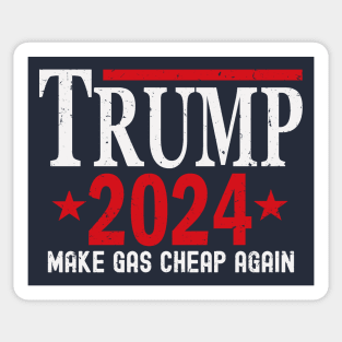 Vintage Trump 2024 Make Gas Cheap Again Sticker